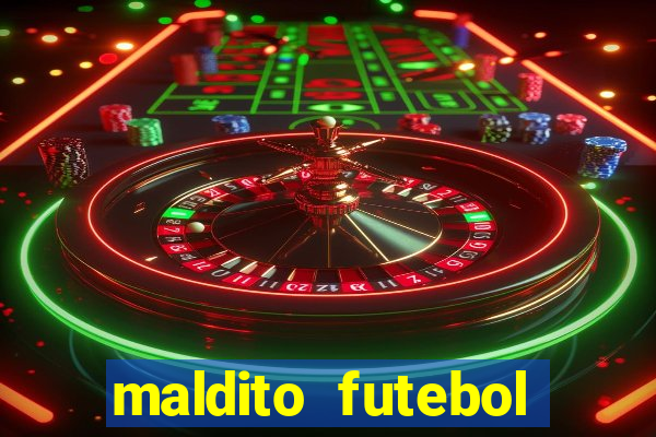 maldito futebol clube dublado download